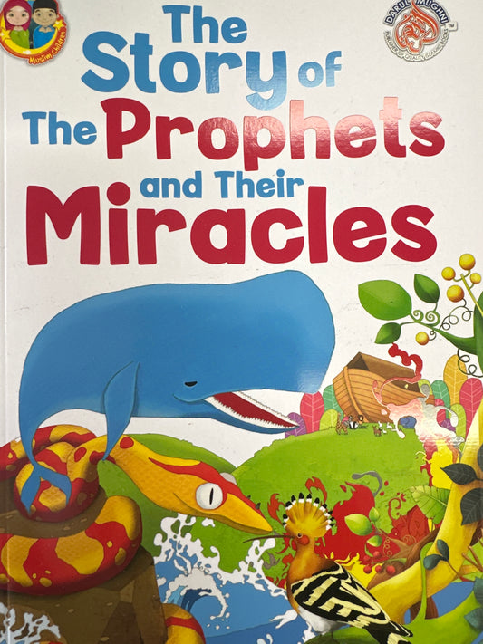 The Story of The Prophets and Their Miracles