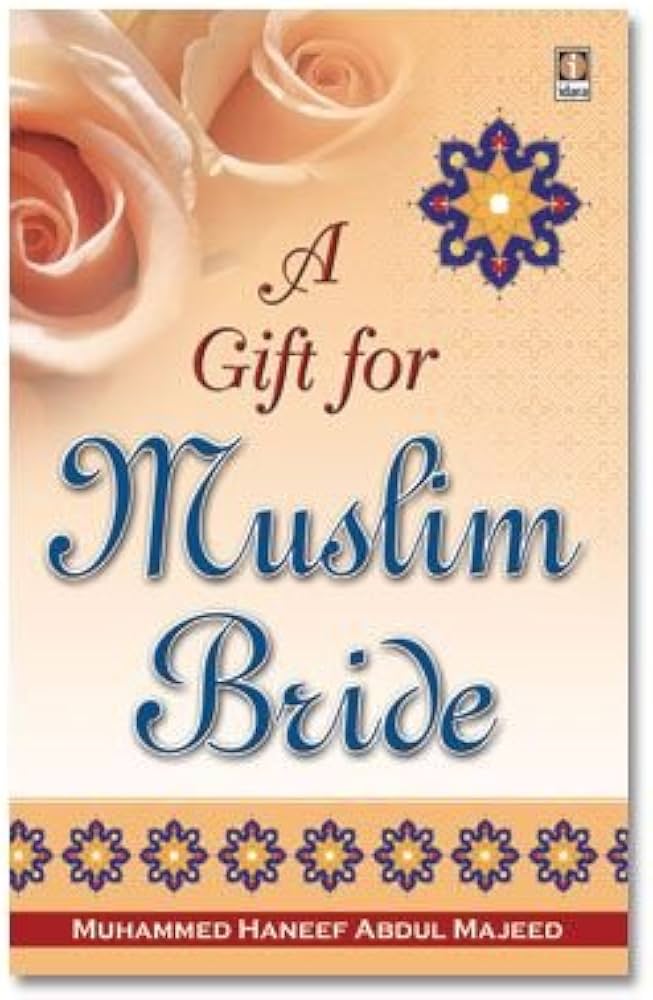 A Gift For A Muslim Bride