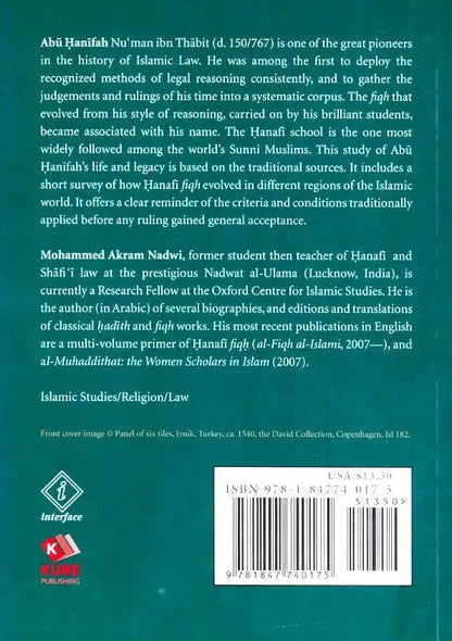 Abu Hanifah : His Life, Legal Method and Legacy