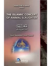 The Islamic Concept of Animal Slaughter