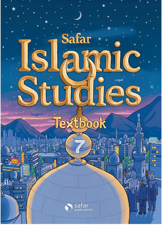 Safar Islamic Studies: 7 – Learn about Islam Series (Textbook)