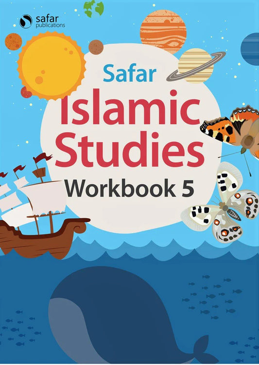Safar Islamic Studies: Workbook 5 – Learn about Islam Series