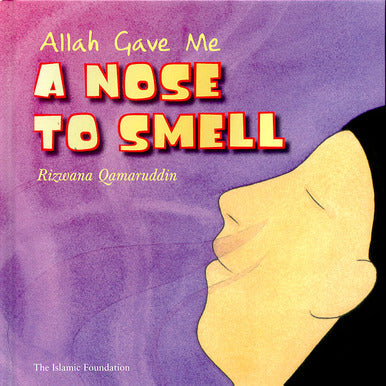 Allah Gave Me A Nose To Smell