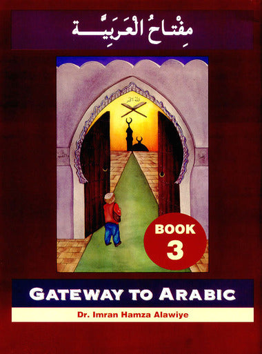 Gateway to Arabic - Book 3