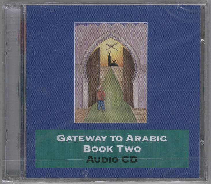 Gateway to Arabic - Book 2 Audio CD