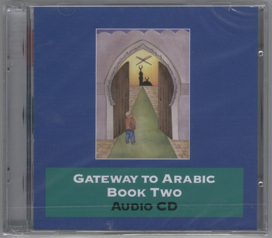 Gateway to Arabic - Book 2 Audio CD