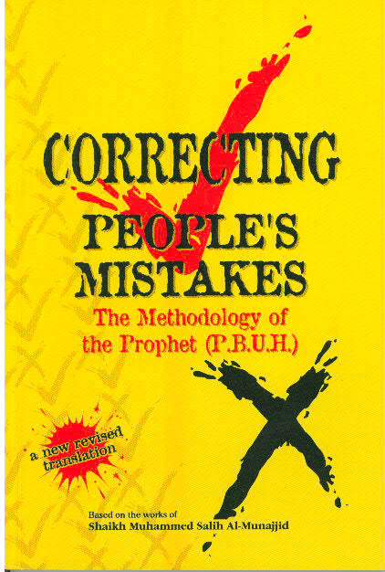 The Prophet's Methods of Correcting People's Mistakes