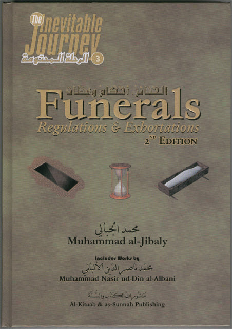 The Inevitable Journey Part 3 : Funerals Regulations & Exhortations