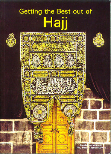Getting the Best out of Al- Hajj (full Colour)