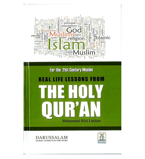 Real Life Lessons from The Holy Qur'an