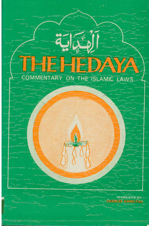 The Hedaya Commentary on the Islamic Laws