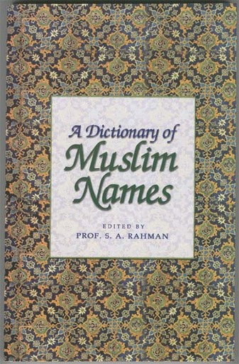 Dictionary of Muslim Names