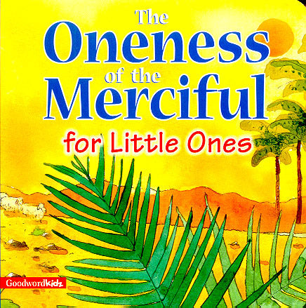 For Little Ones: The Oneness of the Merciful