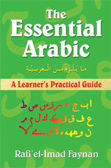 The Essential Arabic: A Learner's Practical Guide