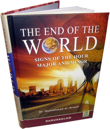 The End of the World - Signs of the Hour Major and Minor