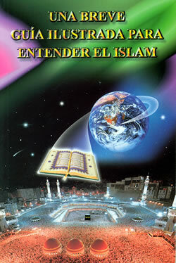An Illustrated Guide to Understanding Islam (Spanish)