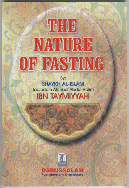 The Nature of Fasting (Ibn Taimiyyah)
