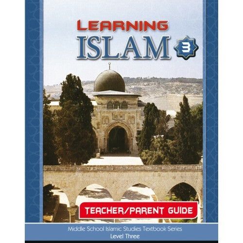 Learning Islam Level 3 (Grade 8) Teacher Guide