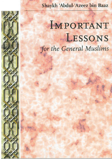 Important Lessons for the General Muslims