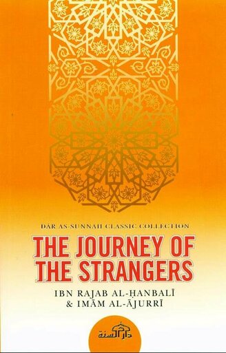 The Journey Of The Strangers by Ibn Rajab Al-Hanbali