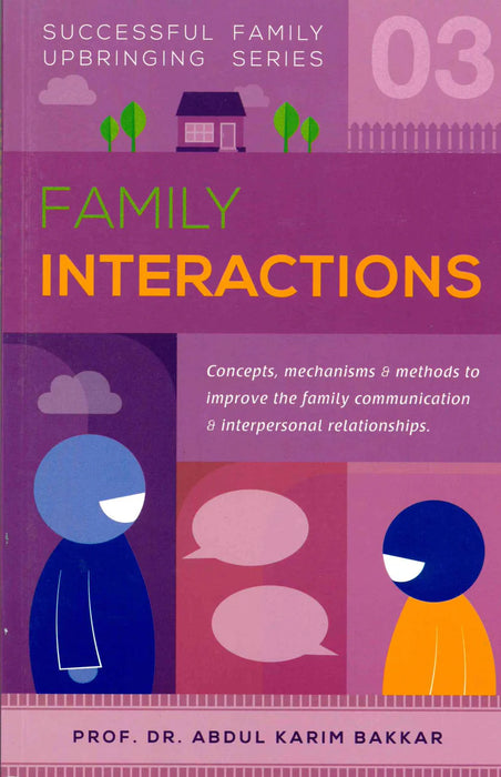 Family Interactions: Successful Family Upbringing Series Book 3