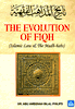 The Evolution of Fiqh (Dr. Abu Ameenah Bilal Philips)