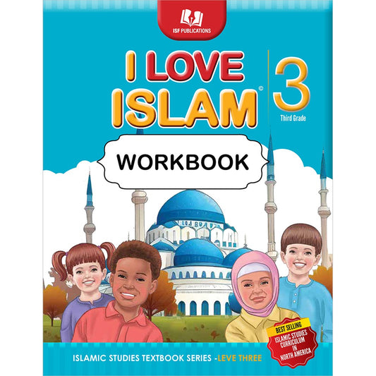 I Love Islam Workbook: Level 3 (New Edition)