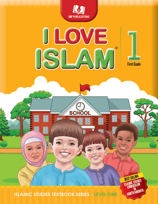 I Love Islam Textbook: Level 1 (New Edition)