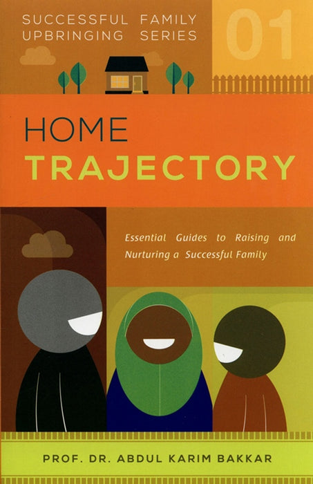 Home Trajectory: Successful Family Upbringing Series Book 1