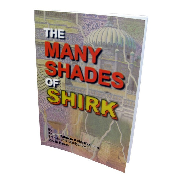 The Many Shades of Shirk