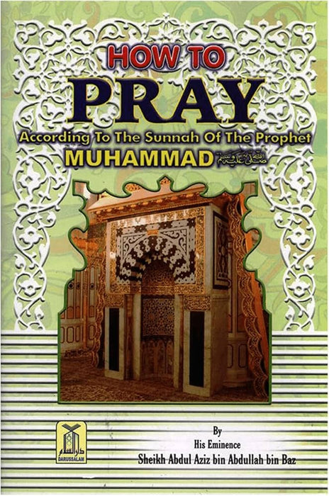 How to Pray According to the Sunnah of the Prophet Muhammad (PBUH)