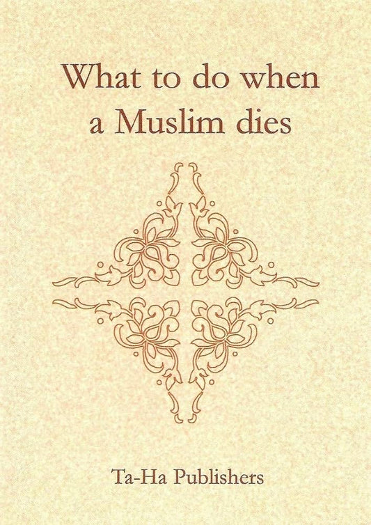 What To Do When A Muslim Dies