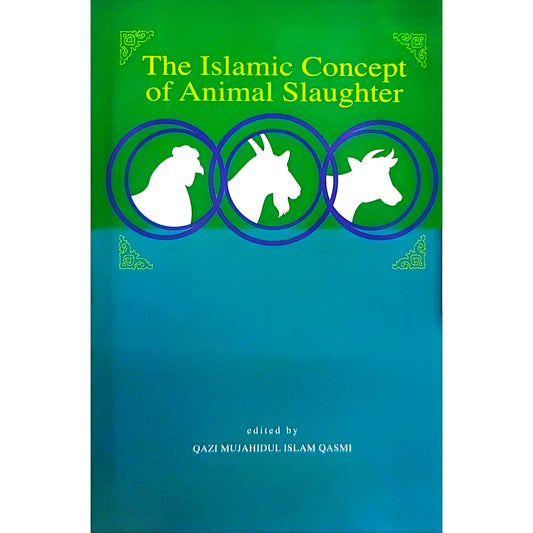 The Islamic Concept of Animal Slaughter