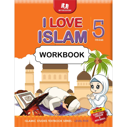 I Love Islam Workbook: Level 5 (New Edition)