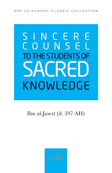 Sincere Counsel to The Students of Sacred Knowledge