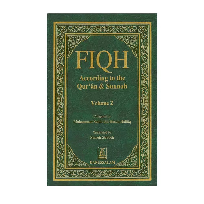 FIQH According To The Qur’an & Sunnah (2 Volume Set)