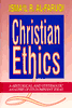 Christian Ethics: A Historical & Systematic Analysis of Its Dominant Ideas