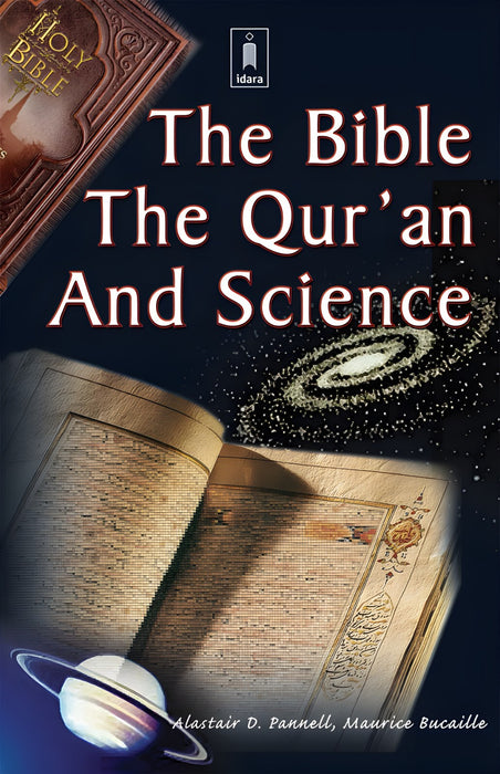 The Bible, The Qur'an and Science