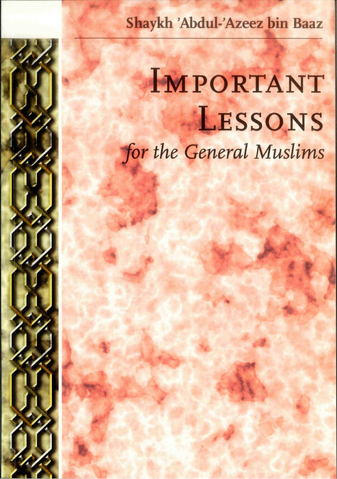 Important Lessons For The General Muslim