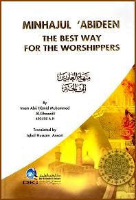 Minhajul Abidin: The Best Way For The Worshippers (Al - Ghazali)