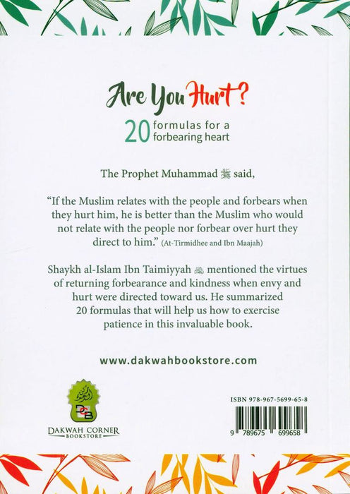 Are You Hurt: 20 Formulas for a Forbearing Heart ? by Ibn Taimiyyah