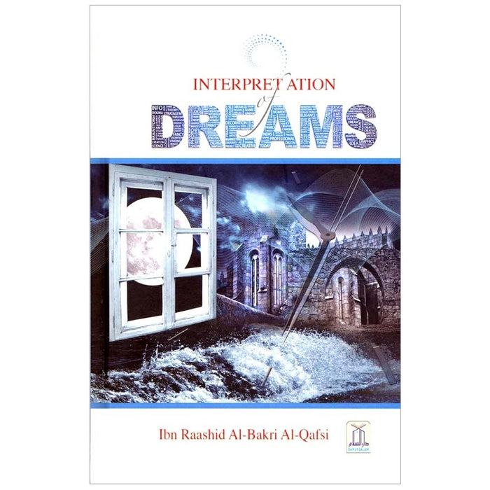 Interpretation of Dreams (Ibn Raashid al-Bakri al-Qafsi)