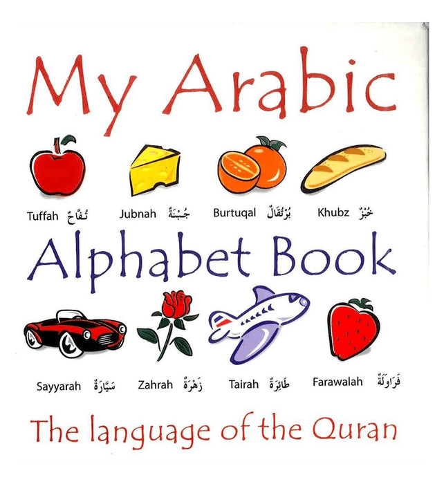 My Arabic Alphabet Book - With Pictures