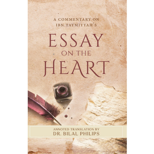 A Commmentary on Ibn Tayiyyah's Essay On The Heart