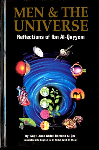 Men and The Universe: Reflection of Ibn Al-Quayyem