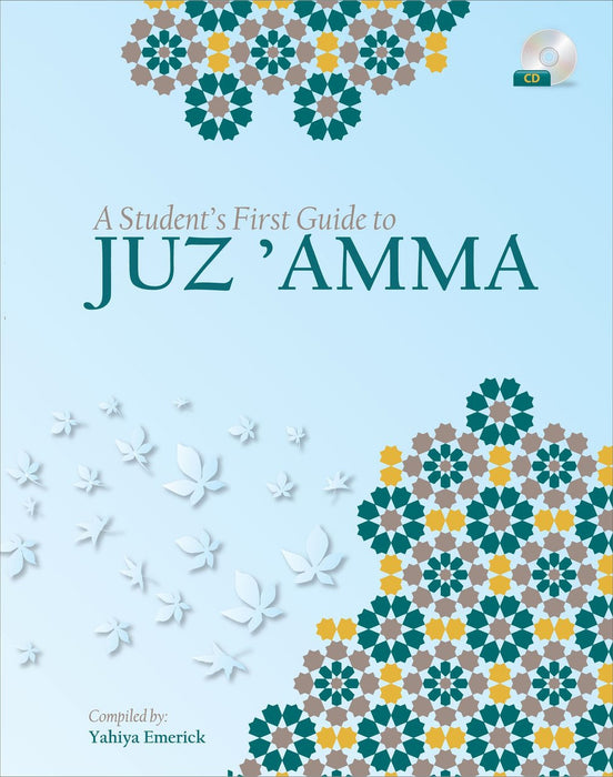 A Student's First Guide to Juz 'Amma (With Online Audio Files) - Softcover By Yahiya Emerick