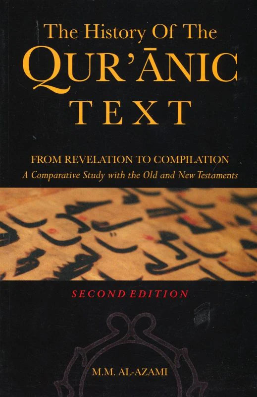 The History of The Qur'anic Text: From Revelation to Compilation
