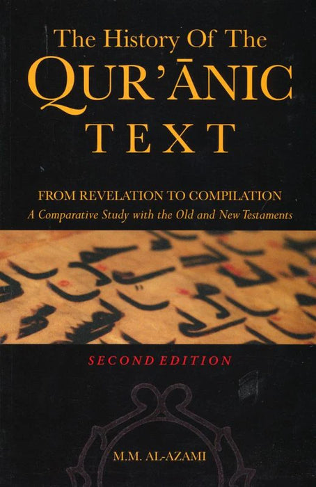 The History of The Qur'anic Text: From Revelation to Compilation