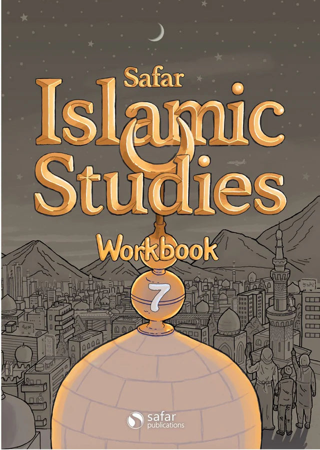 Safar Islamic Studies: 7 – Learn about Islam Series (Workbook)