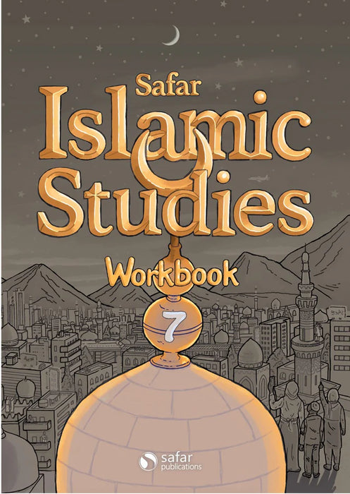 Safar Islamic Studies: 7 – Learn about Islam Series (Workbook)